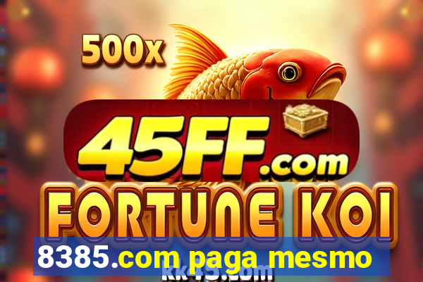 8385.com paga mesmo